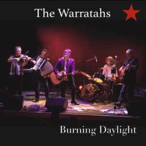 The Warratahs - Burning Daylight cover artwork